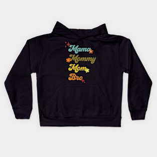 Mama Mommy Mom Bro Retro Vintage Funny Family Mothers Day Kids Hoodie
